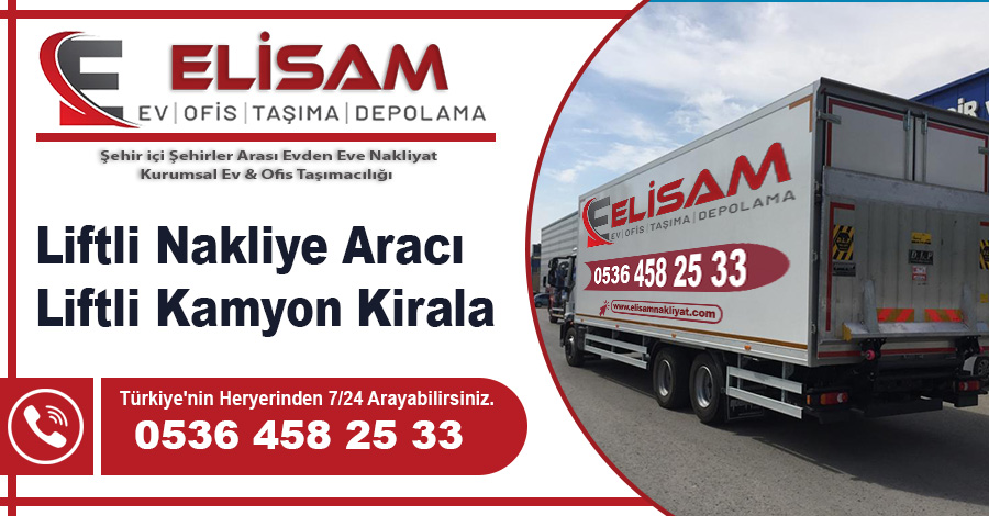 Liftli Nakliye Aracı Liftli Kamyon Kirala