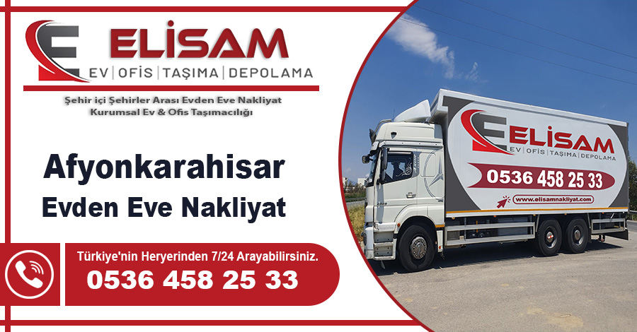 Afyonkarahisar evden eve nakliyat Elisam Afyonkarahisar nakliyat