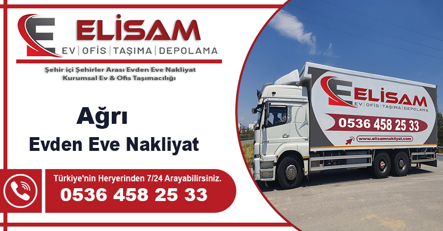 Ağrı evden eve nakliyat Elisam Ağrı nakliyat