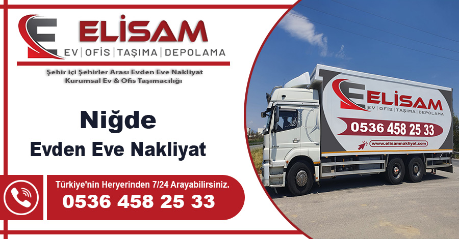 Niğde evden eve nakliyat Elisam Niğde nakliyat firması